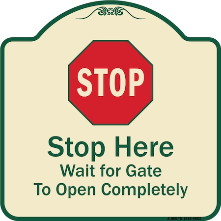 Signmission Designer Series-Stop Wait For Gate To Open Completely With Symbol, 18" x 18", TG-1818-9883 A-DES-TG-1818-9883